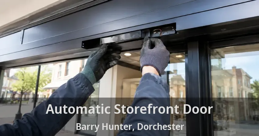Automatic Storefront Door Barry Hunter, Dorchester - ON