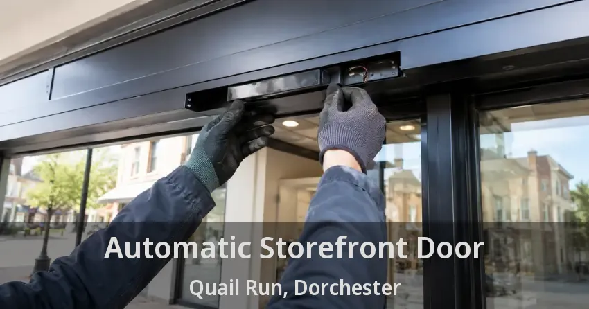Automatic Storefront Door Quail Run, Dorchester - ON