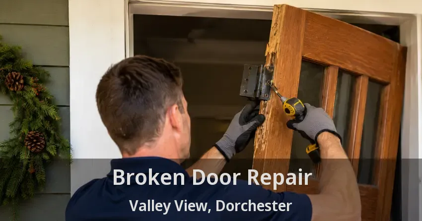 Broken Door Repair Valley View, Dorchester - ON