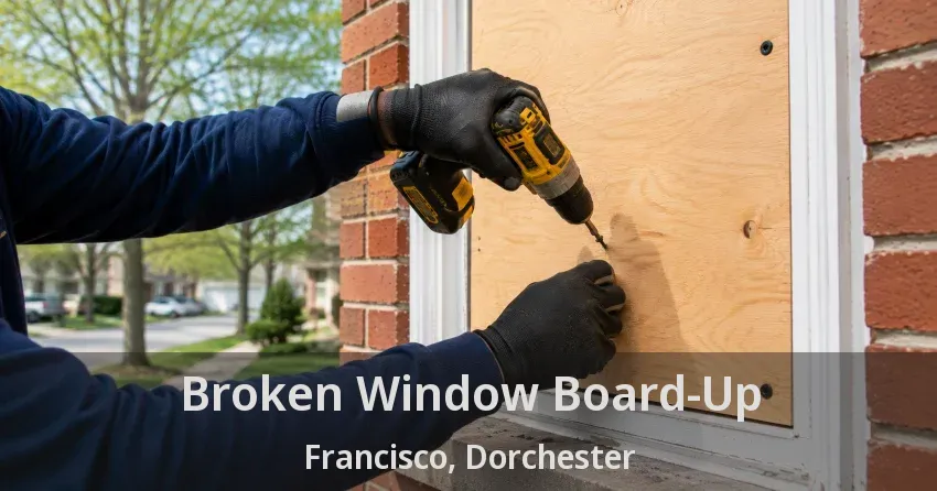 Broken Window Board-Up Francisco, Dorchester - ON