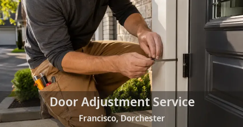 Door Adjustment Service Francisco, Dorchester - ON