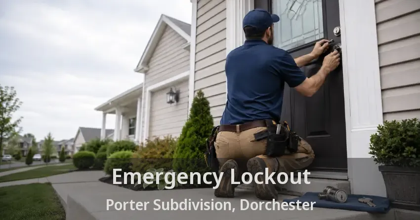 Emergency Lockout Porter Subdivision, Dorchester - ON