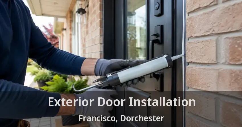 Exterior Door Installation Francisco, Dorchester - ON