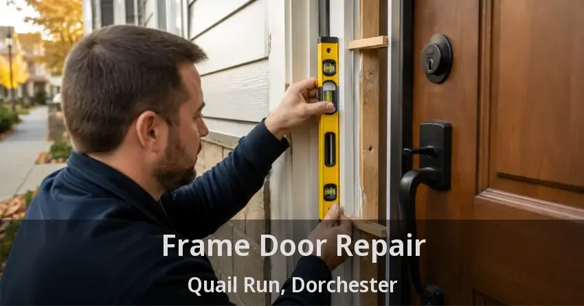 Frame Door Repair Quail Run, Dorchester - ON