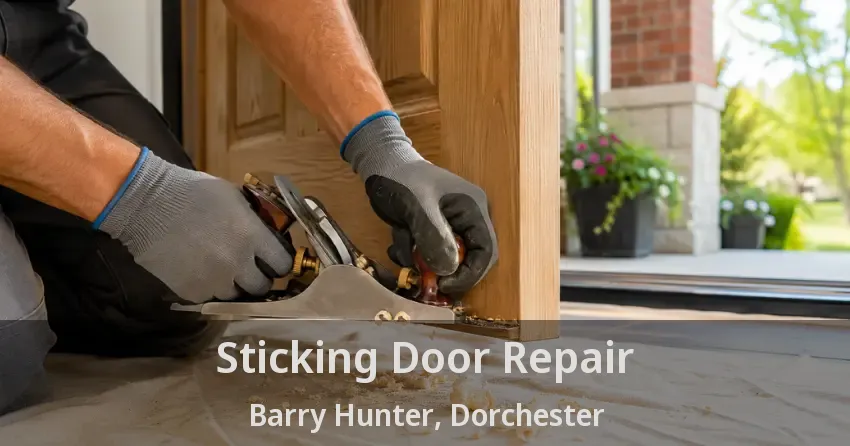 Sticking Door Repair Barry Hunter, Dorchester - ON