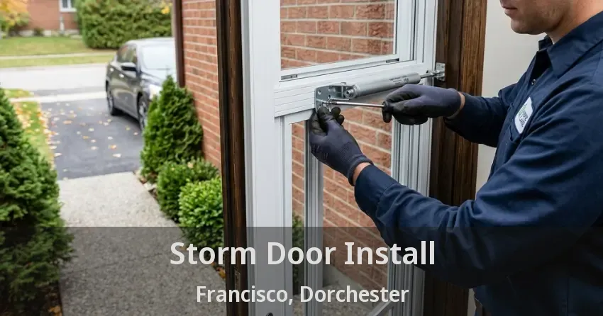 Storm Door Install Francisco, Dorchester - ON