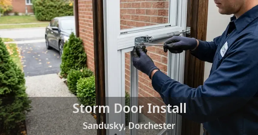 Storm Door Install Sandusky, Dorchester - ON