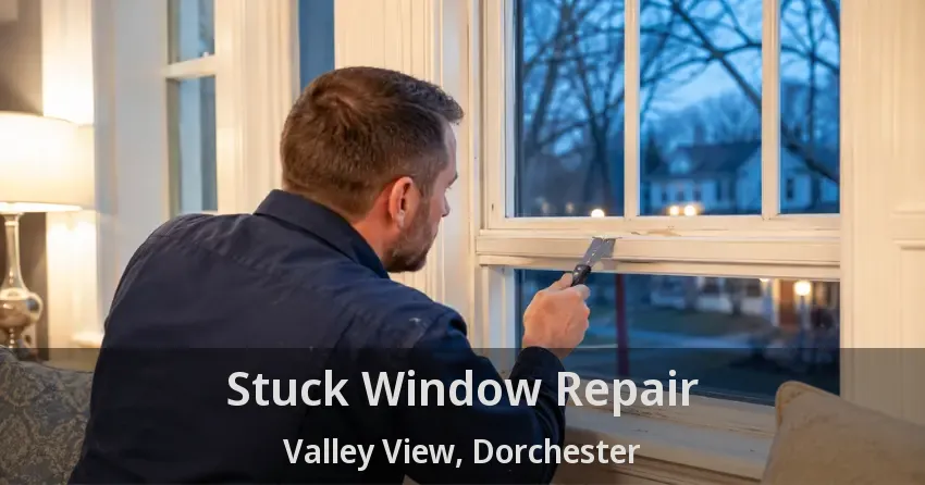 Stuck Window Repair Valley View, Dorchester - ON