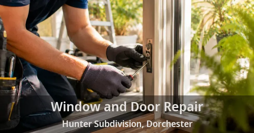 Window and Door Repair Hunter Subdivision, Dorchester - ON